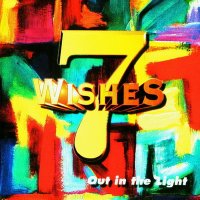 7 Wishes - Out In The Light (1997)