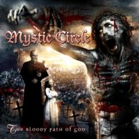 Mystic Circle - The Bloody Path of God (2006)