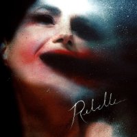 Rebelle - Rebelle (2016)
