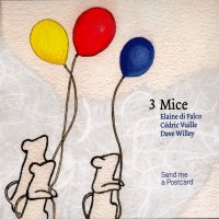 3 Mice - Send Me A Postcard (2012)