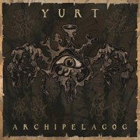 Yurt - Archipelagog (2011)