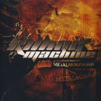 Killing Machine - Metalmorphosis (2005)