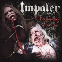 Impaler - Cryptozoology (Creatures of God?) (2009)