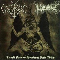 Teratism / Lugubre - Templi Omnium Hominum Pacis Abhas (Split) (2007)