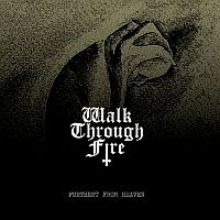 Walk Through Fire - Furthest From Heaven (2011)  Lossless