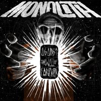 Monolith - Against The Wall Of Forever (2015)