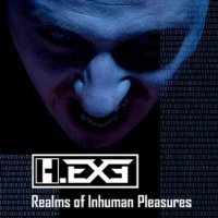 H.EXE - Realms Of Inhuman Pleasures (2010)