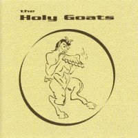 The Holy Goats - The Holy Goats (2003)