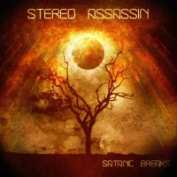 Stereo Assassin - Satanic Breaks (2017)