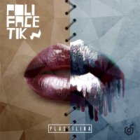 Polifacetik - Plastilina (2015)