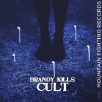 Brandy Kills - Cult (2013)