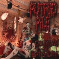 Putrid Pile - Collection Of Butchery (2003)