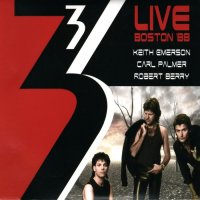 3 (Keith Emerson, Carl Palmer & Robert Berry) - Live Boston \'88 (2015)