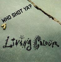 Living Colour - Who Shot Ya? (2016)