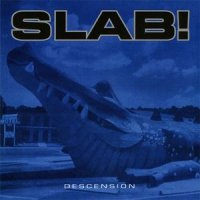 Slab! - Descension ( Reissue 1999 ) (1987)