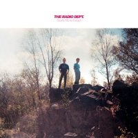 The Radio Dept. - Teach Me To Forget (2017)