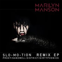 Marilyn Manson - Slo-Mo-Tion (2012)