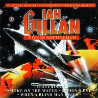 Ian Gillan - Live In Nottingham (2002)