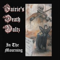 Fairie\'s Death Waltz - In The Mourning (2017)