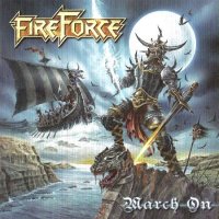 FireForce - March On (2011)  Lossless