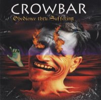 Crowbar - Obedience Thru Suffering (1992)  Lossless
