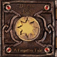 Dreams Of Agony - A Forgotten Tale (2017)