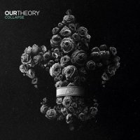 Our Theory - Collapse (2013)
