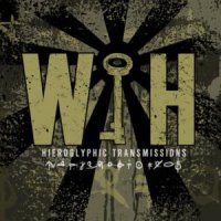 Why I Hate - Hieroglyphic Transmissions (2011)