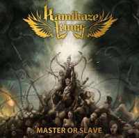 Kamikaze Kings - Master Or Slave (2014)