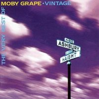Moby Grape - Vintage The Very Best Of Moby Grape (1993)