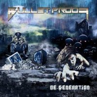 Bullet-Proof - De-Generation (2015)