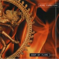 Mind Furniture - Hoop of Flame (2008)