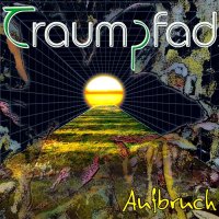 Traumpfad - Aufbruch (2011)