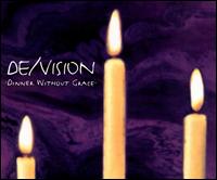 De/Vision - Dinner Without Grace (1994)