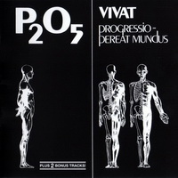 P₂O₅ - Vivat Progressio — Pereat Mundus (1978)
