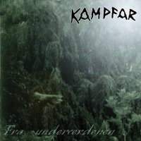 Kampfar - Fra Underverdenen [Re 2006] (1999)