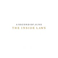 A Second Of June - The Inside Laws (2009)