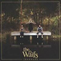 The Waifs - Ironbark (2017)
