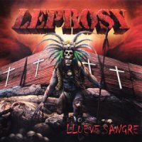 Leprosy - Llueve Sangre (2013)