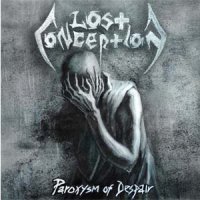 Lost Conception - Paroxysm of Despair (2011)  Lossless