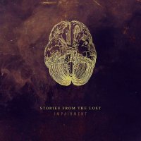 Stories From The Lost - Impairment (2014)