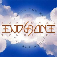 Supernal Endgame - Touch The Sky - Volume I (2010)