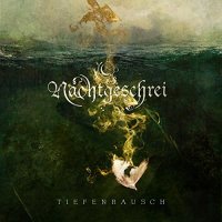 Nachtgeschrei - Tiefenrausch (2017)