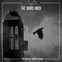The Shard Index - The Sound Of Turning Machine (2017)