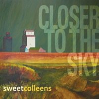 Sweet Colleens - Closer to the Sky (2012)