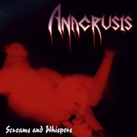 Anacrusis - Screams And Whispers (1993)