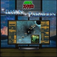 Jon of the Shred - The Dawn of Paragon (2017)