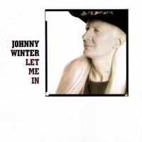 Johnny Winter - Let Me In (1991)