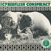 VA - The Cyberflesh Conspiracy (1992)