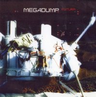 Megadump - Futura (2002)